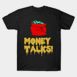 Money Talks T-Shirt